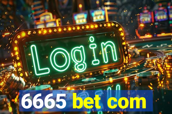 6665 bet com