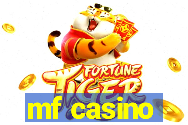 mf casino