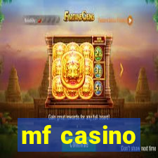 mf casino