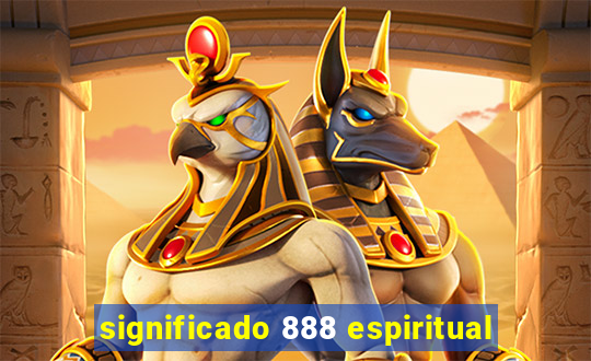 significado 888 espiritual