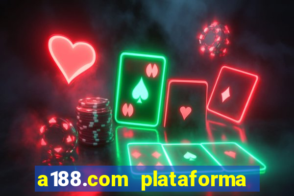 a188.com plataforma de jogos