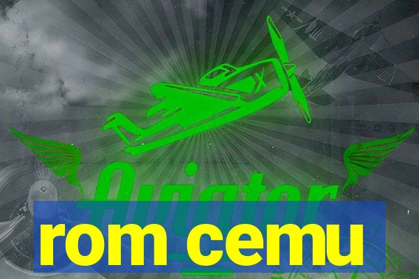 rom cemu