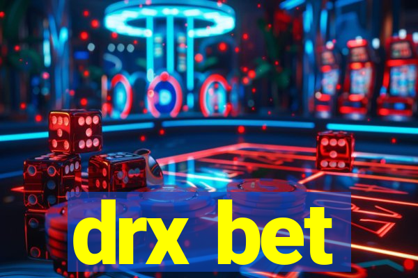 drx bet