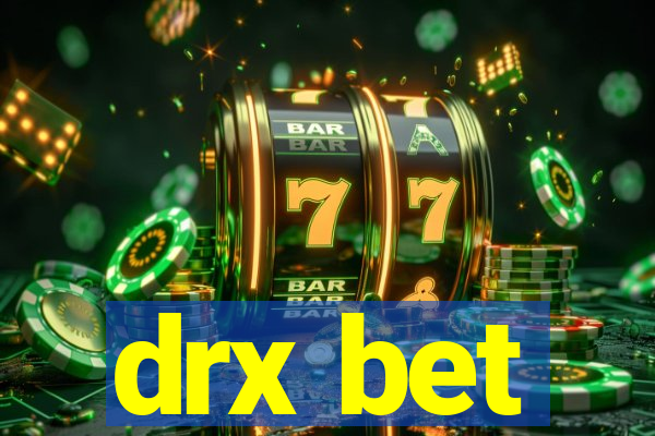 drx bet