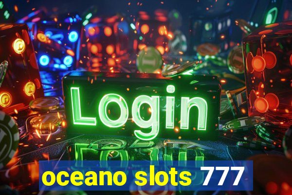 oceano slots 777