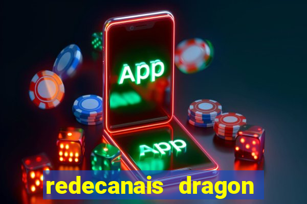 redecanais dragon ball super