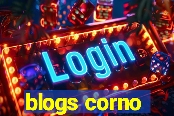 blogs corno