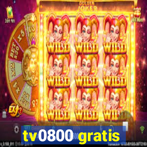 tv0800 gratis