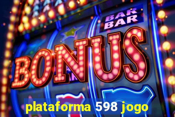 plataforma 598 jogo