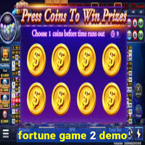 fortune game 2 demo