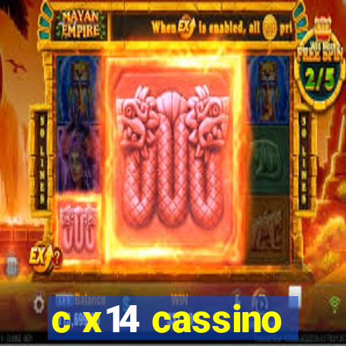 c x14 cassino