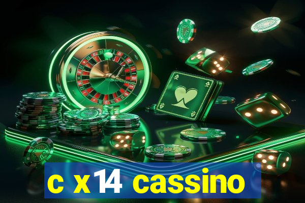 c x14 cassino