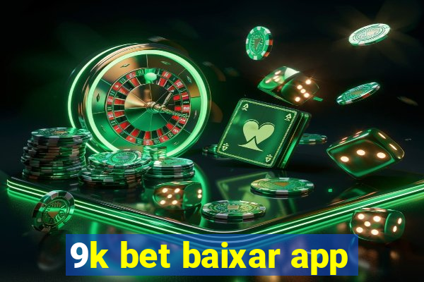 9k bet baixar app