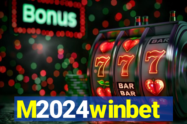 M2024winbet