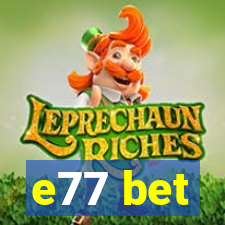 e77 bet