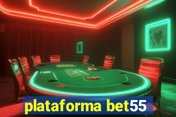 plataforma bet55