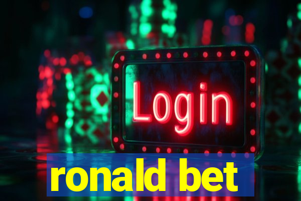 ronald bet