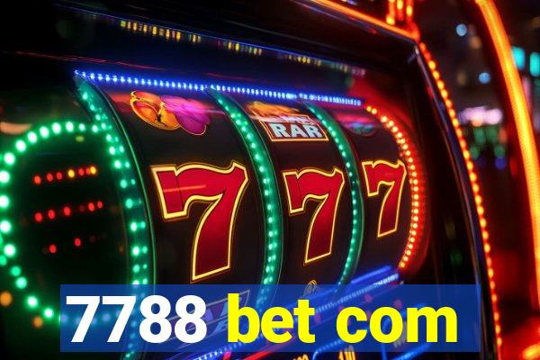 7788 bet com