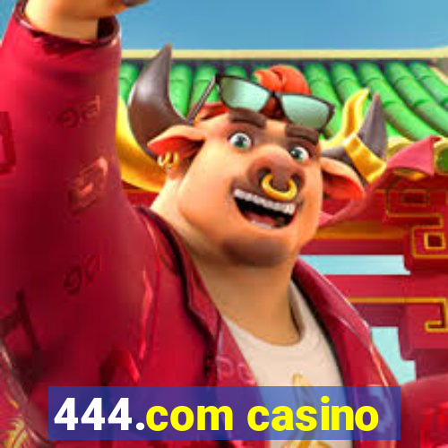 444.com casino