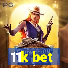 11k bet