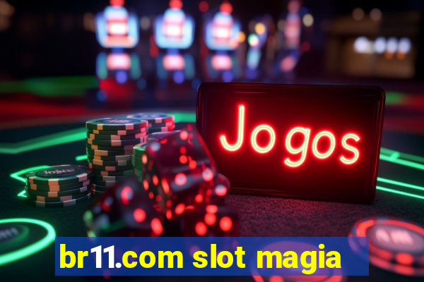 br11.com slot magia