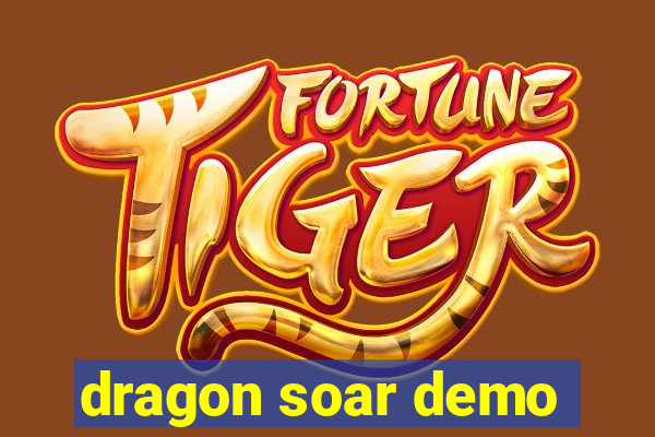 dragon soar demo