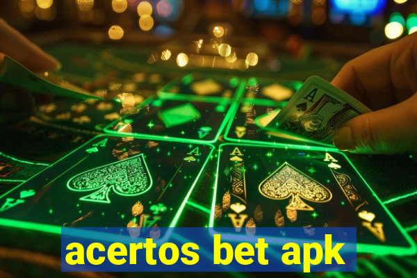 acertos bet apk