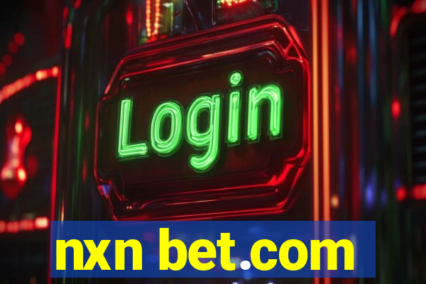 nxn bet.com