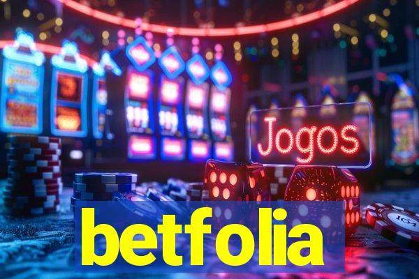 betfolia