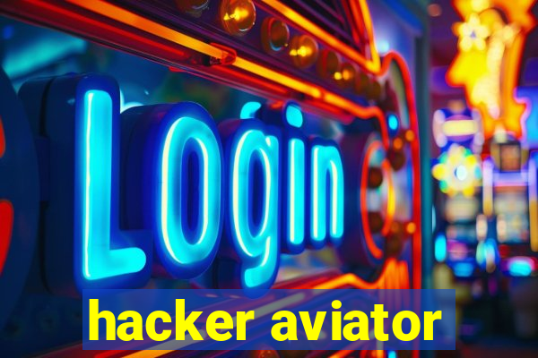 hacker aviator