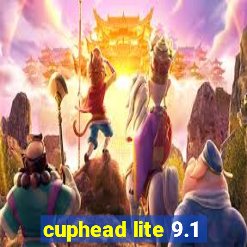 cuphead lite 9.1