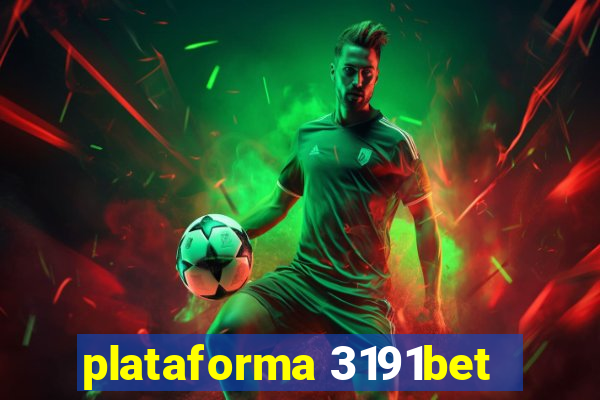 plataforma 3191bet