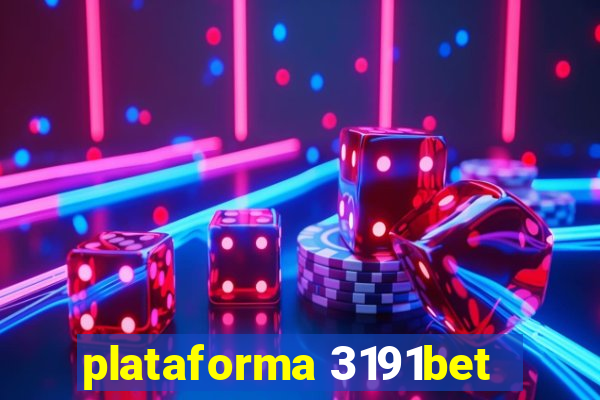 plataforma 3191bet