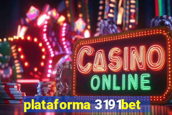 plataforma 3191bet