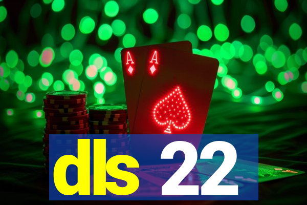 dls 22