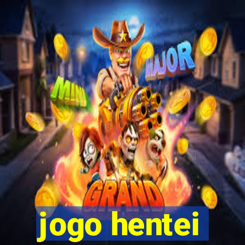 jogo hentei