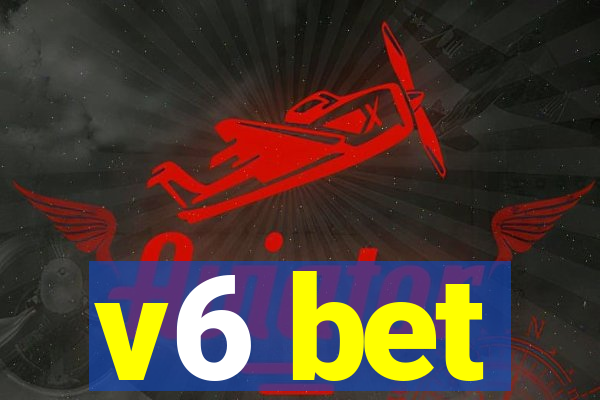 v6 bet