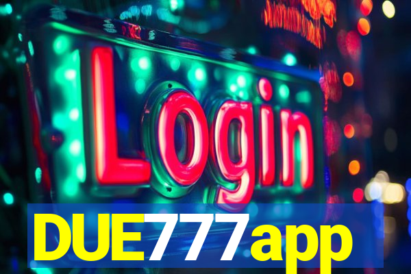 DUE777app