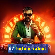 67 fortune rabbit