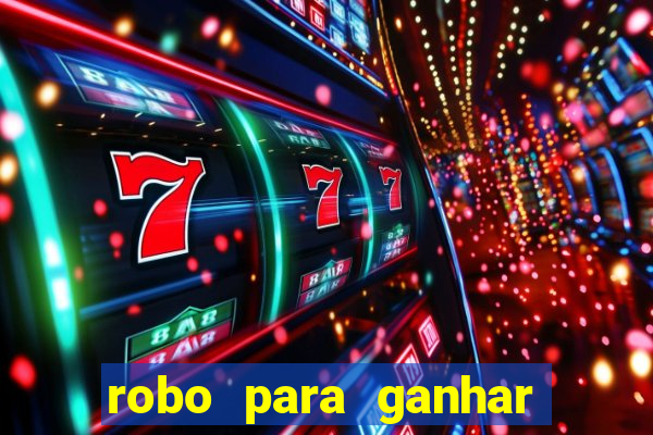 robo para ganhar no fortune tiger