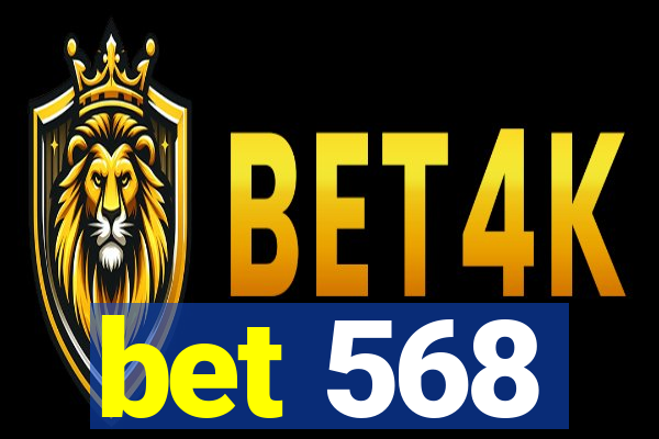 bet 568