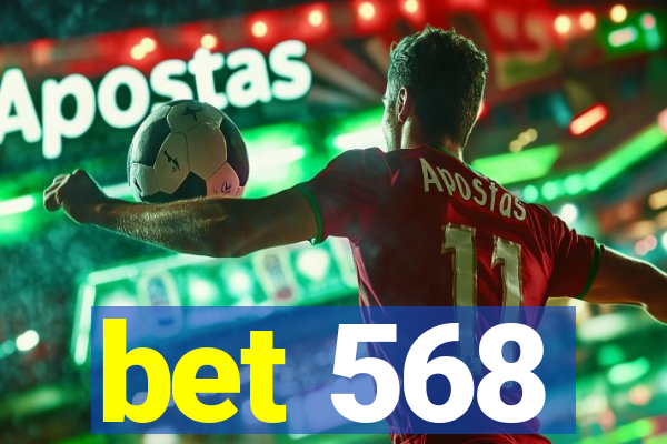 bet 568