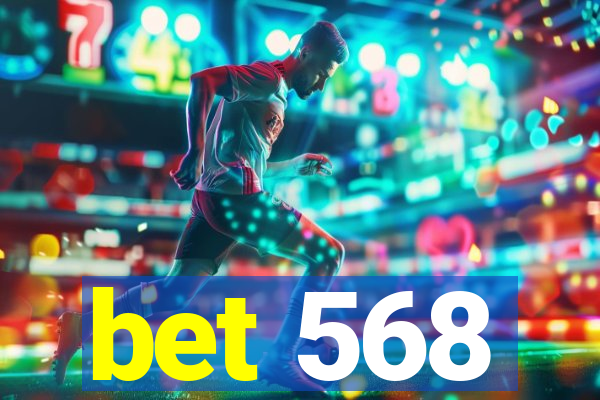 bet 568