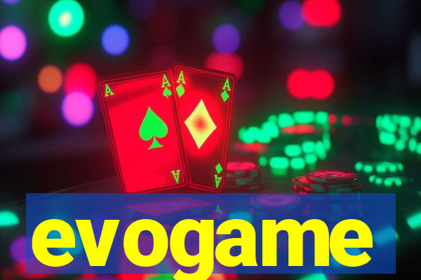 evogame