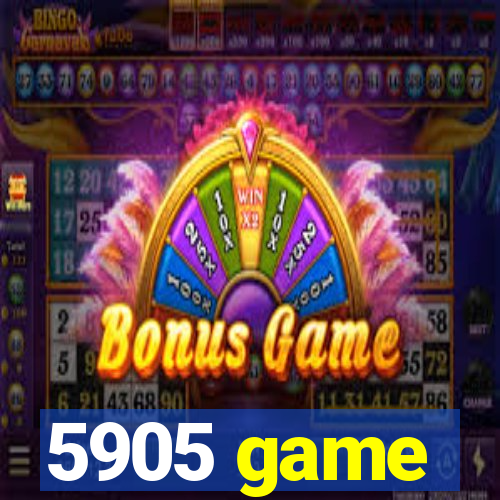 5905 game