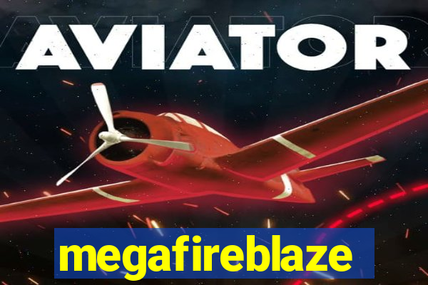 megafireblaze