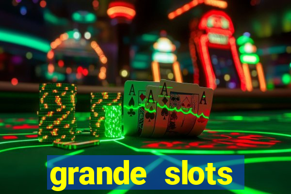 grande slots jackpot louco