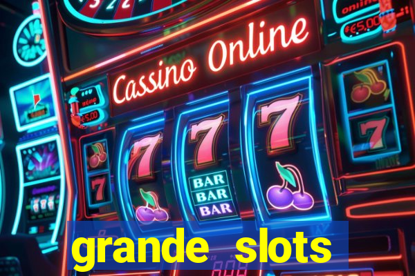 grande slots jackpot louco