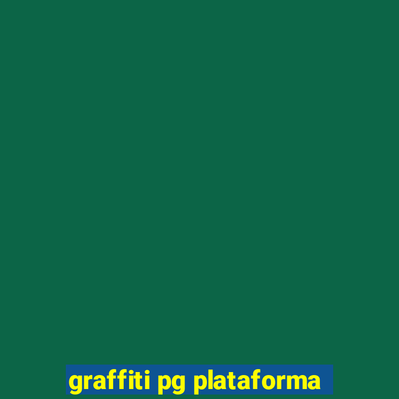 graffiti pg plataforma