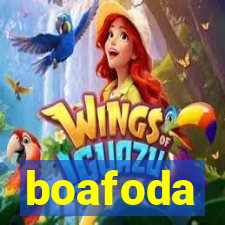 boafoda